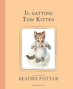 Il gattino Tom Kitten. Ediz. illustrata