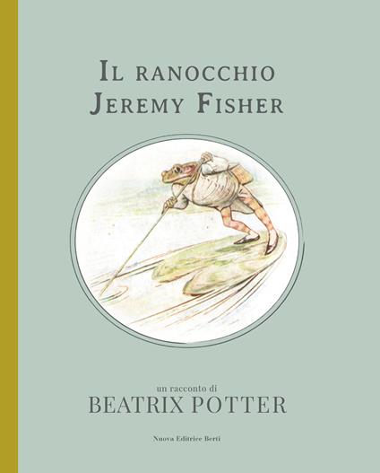 Il ranocchio Jeremy Fisher. Ediz. a colori - Beatrix Potter - copertina