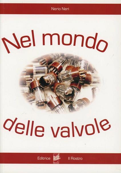 Nel mondo delle valvole - Nerio Neri - copertina