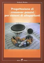 Progettazione di crossover passivi per sistemi di altoparlanti