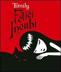 Felici incubi. Emily - Rob Reger - copertina