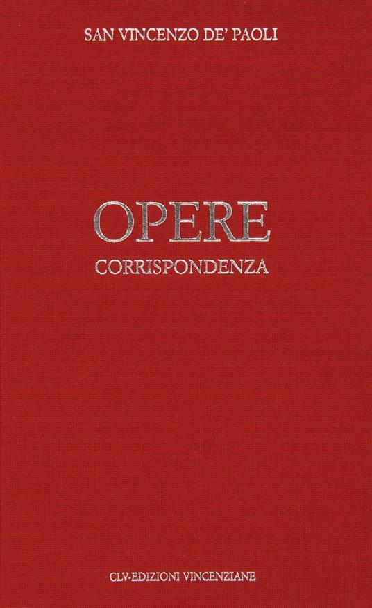 Opere. Vol. 2: Corrispondenza (1640-luglio 1646). - Vincenzo de' Paoli (san) - copertina