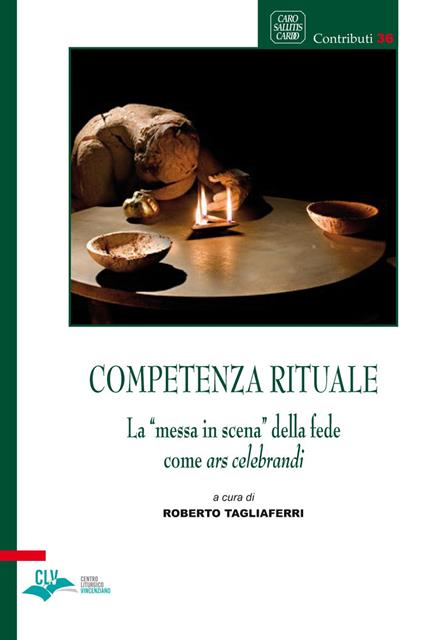 Competenza rituale. La «messa in scena» della fede come ars celebrandi - copertina