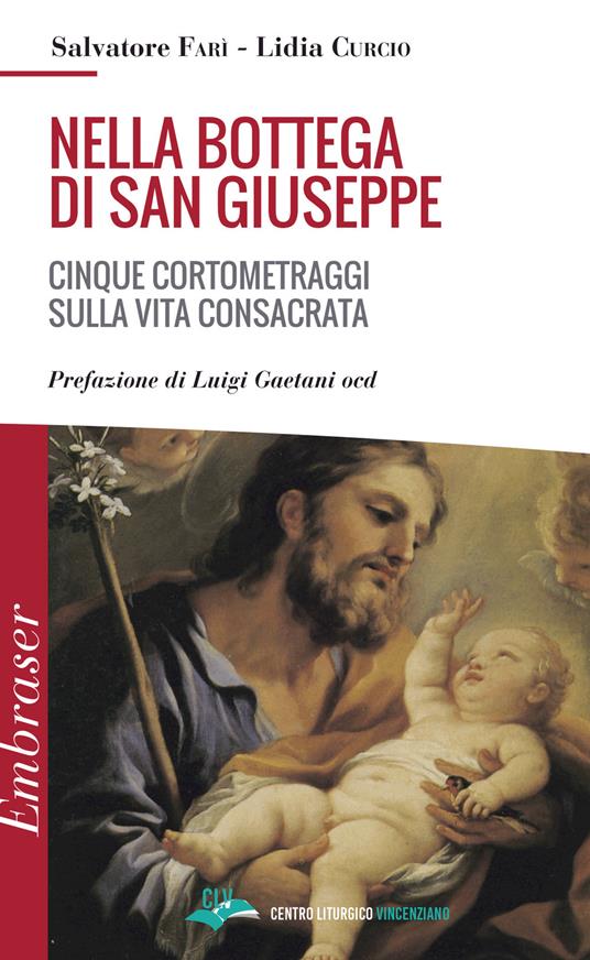 Nella bottega di San Giuseppe. Cinque cortometraggi sulla vita consacrata - copertina