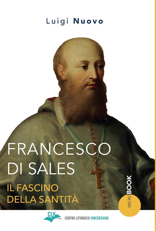 Francesco di Sales. Il fascino della santità - Luigi Nuovo - copertina