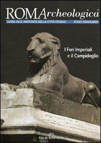 Roma archeologica. 3º itinerario. I Fori imperiali e il Campidoglio - copertina