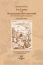 Lo cunto. Il racconto dei racconti per l'intrattenimento dei giovani di Giambattista Basile. Traduzione dal dialetto napoletano in italiano moderno