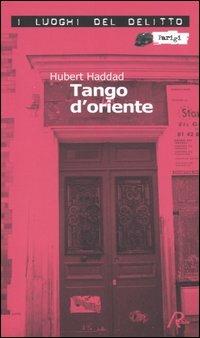 Tango d'oriente - Hubert Haddad - copertina