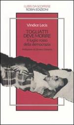 Togliatti deve morire. Il luglio rosso della democrazia