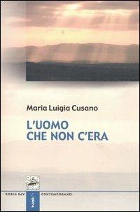 L' uomo che non c'era - M. Luigia Cusano - copertina