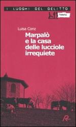 Marpalò e la casa delle lucciole irrequiete. Vol. 3