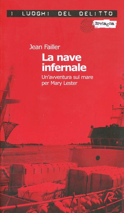 La nave infernale. Un'avventura sul mare per Mary Lester - Jean Failler - copertina