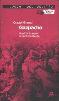 Gazpacho. La prima indagine di Manfredi Altavilla - Orazio Minneci - copertina