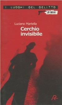 Cerchio invisibile - Luciano Martella - copertina