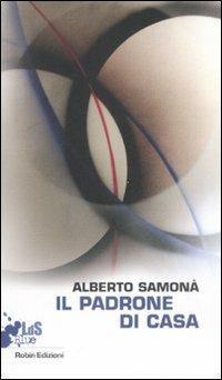 Il padrone di casa - Alberto Samonà - copertina