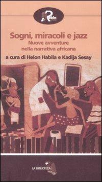 Sogni e miracoli jazz. Nuove avventure nella narrativa africana - copertina