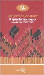 Il quaderno rosso. La mia vita (1767-1787)