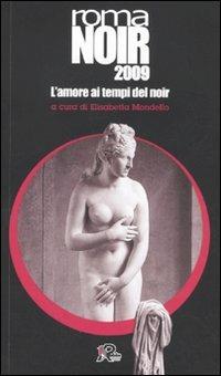 Roma noir 2009. L'amore ai tempi del noir - copertina