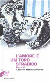 L' amore è un topo strabico. Racconti - copertina