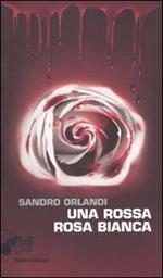 Una rossa rosa bianca