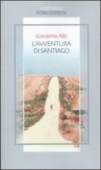 L' avventura di Santiago - Giovanna Albi - copertina