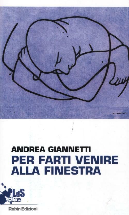 Per farti venire alla finestra - Andrea Giannetti - copertina