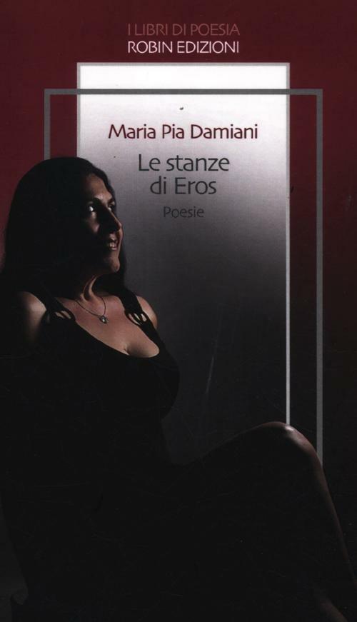 Le stanze di Eros - Maria Pia Damiani - copertina