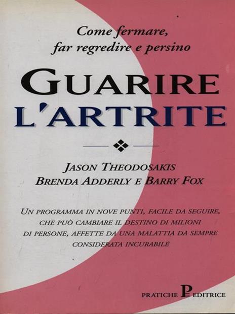 Guarire l'artrite - Jason Theodosakis,Brenda Adderly,Barry Fox - copertina