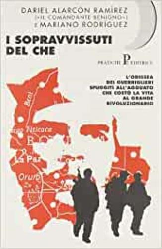 I sopravvissuti del Che - Dariel Alarcón Ramírez,Mariano Rodríguez - copertina
