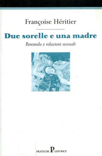 Due sorelle e una madre - Françoise Héritier - copertina