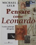 Pensare come Leonardo