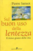 Sul buon uso della lentezza - Pierre Sansot - copertina