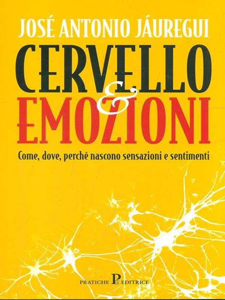 Cervello & emozioni - José A. Jàuregui - 5