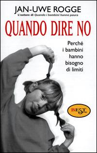 Quando dire no - Jan-Uwe Rogge - copertina