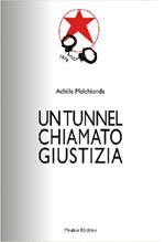 Un tunnel chiamato giustizia