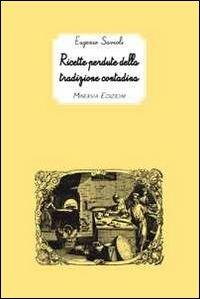 Ricette perdute della tradizione contadina - Eugenio Savioli - copertina