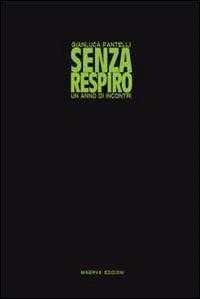 Senza respiro - Gianluca Fantelli - copertina