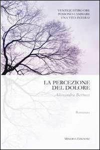 La percezione del dolore - Alessandra Bertocci - copertina