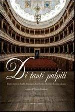 Di tanti palpiti. Teatri storici in Emilia Romagna, Lombardia, Marche, Toscana e Lazio