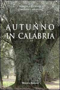 Autunno in Calabria - Marina Valensise,Lorenzo Capellini - copertina