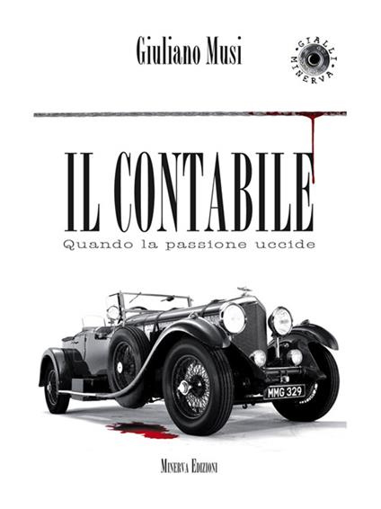 Il contabile. Quando la passione uccide - Giuliano Musi - ebook