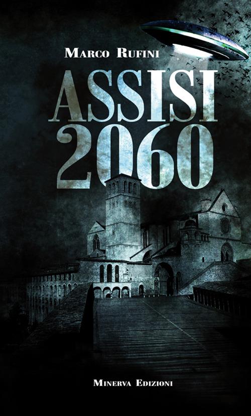 Assisi 2060 - Marco Rufini - ebook