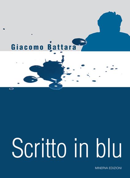 Scritto in blu - Giacomo Battara - ebook