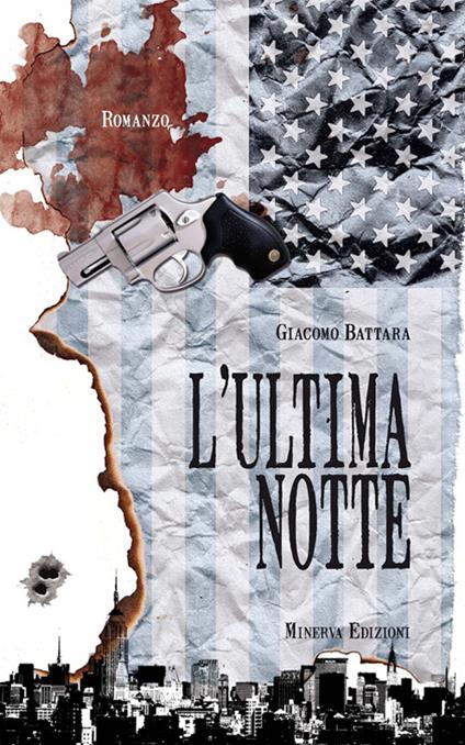 L' ultima notte - Giacomo Battara - ebook