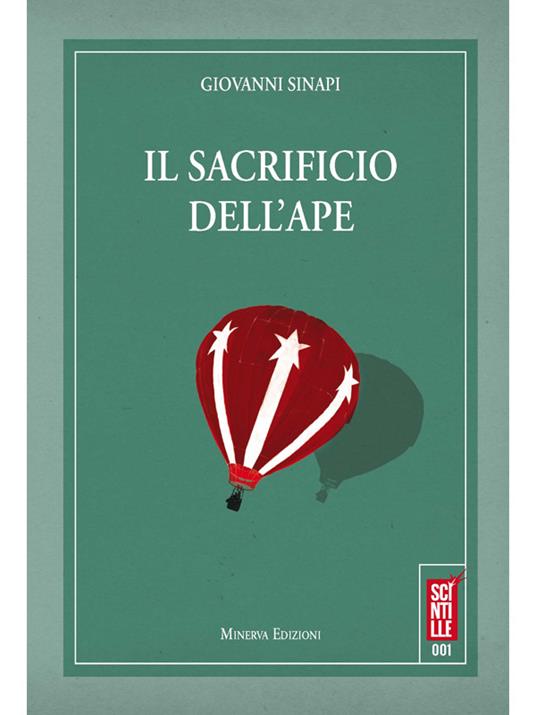 Il sacrificio dell'ape - Giovanni Sinapi - ebook