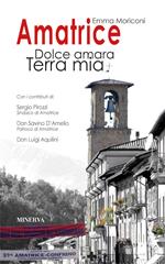 Amatrice. Dolce amara terra mia