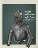 Guida del Museo delle armi Luigi Marzoli