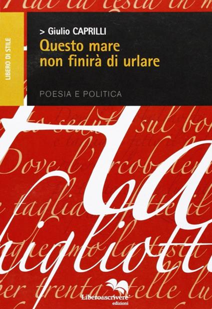 Questo mare non finirà di urlare - Giulio Caprilli - copertina