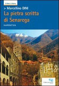 La pietra scritta di Senarega - Marcellino Dini - copertina