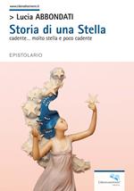 Storia di una stella cadente... molto stella e poco cadente